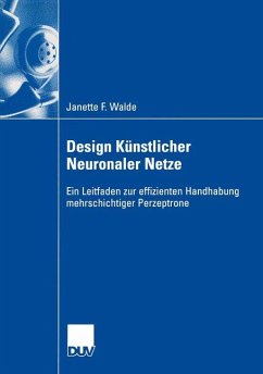 Design Künstlicher Neuronaler Netze - Walde, Janette F.