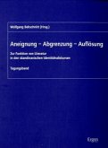 Aneignung - Abgrenzung - Auflösung