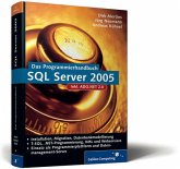 Das Programmierhandbuch SQL Server 2005: Programmierung mit dem .NET-Framework, inkl. ADO.NET (Galileo Computing) Dirk Mertins; Jörg Neumann and Andreas Kühnel