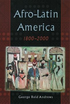 Afro-Latin America, 1800-2000 - Andrews, George Reid