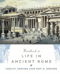 Handbook to Life in Ancient Rome - Adkins, Lesley; Adkins, Roy A.