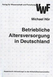 Betriebliche Altersversorgung in Deutschland - Hör, Michael