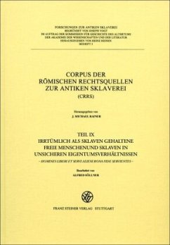 Corpus der römischen Rechtsquellen zur antiken Sklaverei (CRRS) / Corpus der römischen Rechtsquellen zur antiken Sklaverei