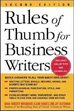 Rules of Thumb for Business Writers - Wienbroer, Diana Roberts;Hughes, Elaine;Silverman, Jay