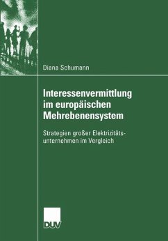Interessenvermittlung im europäischen Mehrebenensystem - Schumann, Diana