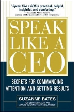 Speak Like a CEO - Bates, Susanne