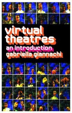 Virtual Theatres - Giannachi, Gabriella