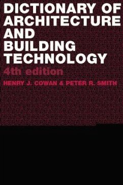 Dictionary of Architectural and Building Technology - Cowan, Henry;Smith, Peter