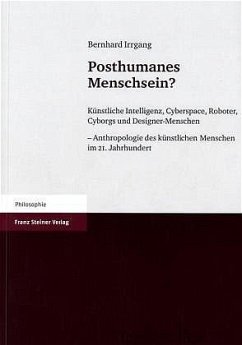 Posthumanes Menschsein? - Irrgang, Bernhard