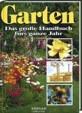 Garten, Das große Handbuch fürs ganze Jahr