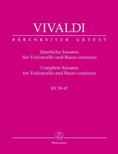 Sämtliche Sonaten für Violoncello und Basso continuo RV 39-47 - Vivaldi, Antonio