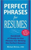 Perfect Phrases for Resumes