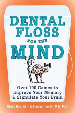 Dental Floss for the Mind - Noir, Michel; Croisile, Bernard