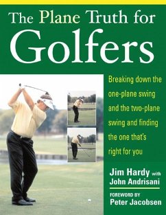 The Plane Truth for Golfers - Hardy, Jim; Andrisani, John