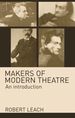 Makers of Modern Theatre - Leach, Robert