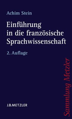 Einführung in die französische Sprachwissenschaft - Stein, Achim