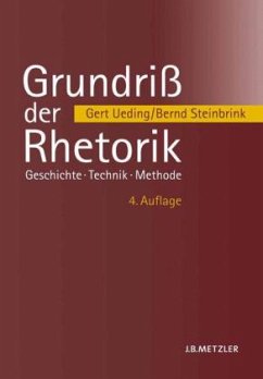 Grundriß der Rhetorik - Ueding, Gert;Steinbrink, Bernd