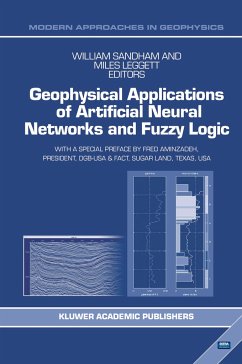 Geophysical Applications of Artificial Neural Networks and Fuzzy Logic - Sandham, W. / Leggett, M. (Hgg.)