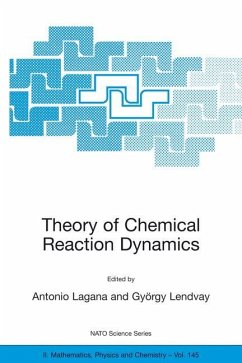 Theory of Chemical Reaction Dynamics - Lagan…, Antonio / Lendvay, György (Hgg.)