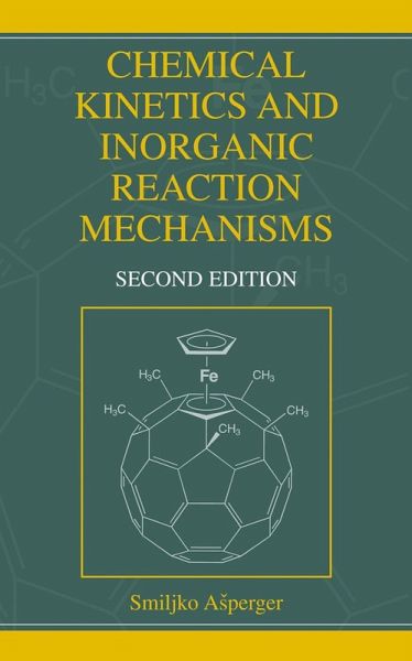 Chemical Kinetics and Inorganic Reaction Mechanisms Chemical Kinetics and Inorganic Reaction Mechanisms