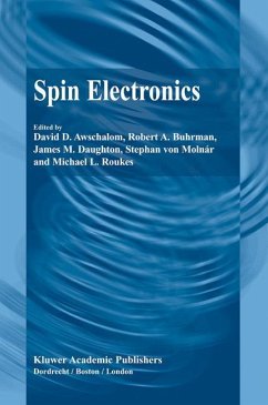 Spin Electronics - Awschalom, David D. / Buhrman, Robert A. / Daughton, James M. / von Moln r, Stephan / Roukes, Michael L. (Hgg.)