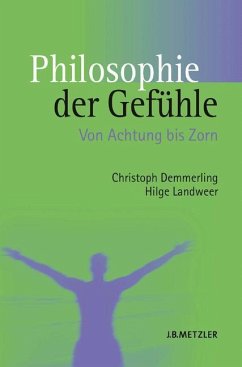 Philosophie der Gefühle - Demmerling, Christoph;Landweer, Hilge