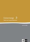 7. Schuljahr, Tests zum Leseverständnis m. CD-ROM / Unterwegs, Lesebuch, Neubearbeitung Bd.3