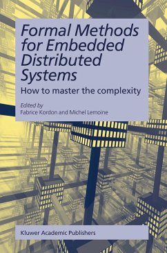 Formal Methods for Embedded Distributed Systems - Kordon, Fabrice / Lemoine, Michel (Hgg.)
