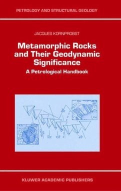 Metamorphic Rocks and Their Geodynamic Significance: A Petrological Handbook - Kornprobst, Jacques