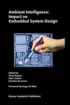 Ambient Intelligence: Impact on Embedded System Design - Basten, Twan / Geilen, Marc / Groot, Harmke de (Hgg.)