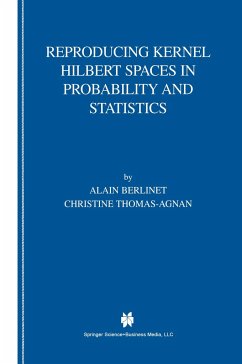 Reproducing Kernel Hilbert Spaces in Probability and Statistics - Berlinet, Alain;Thomas-Agnan, Christine