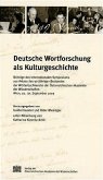 Deutsche Wortforschung als Kulturgeschichte