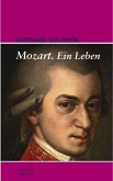 Mozart, Ein Leben