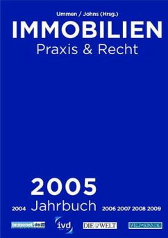 Immobilien Praxis und Recht 2005 - Ummen, Robert; Johns, Sven