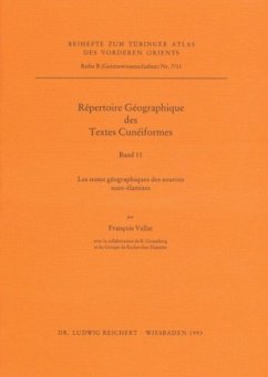 Repertoire Gegraphique des Textes Cuneiformes / Tübinger Atlas des Vorderen Orients (TAVO), Beihefte Reihe B, Nr.7/11, Bd.11 - Vallat, Francois; Groneberg, B.