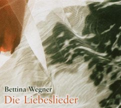 Die Liebeslieder - Wegner,Bettina