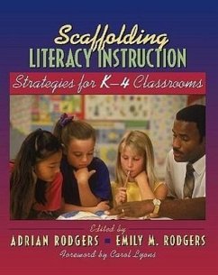 Scaffolding Literacy Instruction - Rodgers, Emily; Rodgers, Adrian