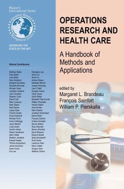 Operations Research and Health Care - Brandeau, Margaret L. / Sainfort, Francois / Pierskalla, William P. (eds.)