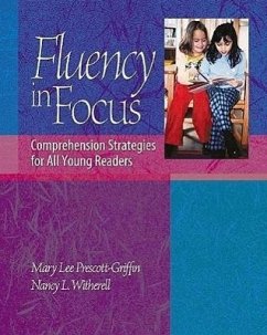 Fluency in Focus - Prescott-Griffin, Mary L.;Witherell, Nancy L.