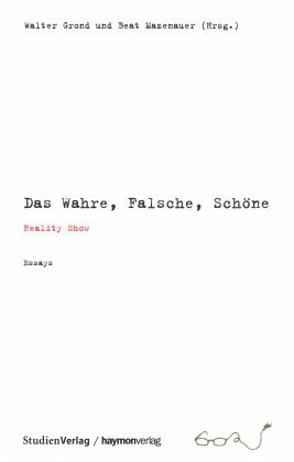Das Wahre, Falsche, Schöne Das Wahre, Falsche, Schöne
