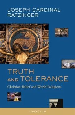 Truth and Tolerance: Christian Belief and World Religions - Ratzinger, Joseph