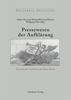 Pressewesen der Aufklärung - Doering-Manteuffel, Sabine / Mancal, Josef / Wüst, Wolfgang (Hgg.)