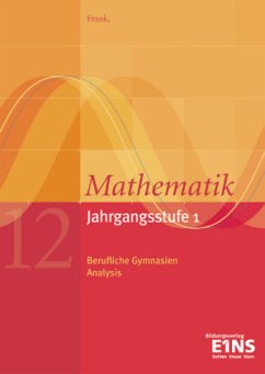 Mathematik Jahrgangsstufe 1 - Berufliche Gymnasien, Analysis - Frank, Claus-Günter