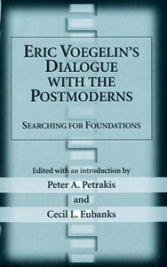 Eric Voegelin's Dialogue with the Postmoderns - Voegelin, Eric