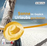 Sonne im Gepäck, Urlaubsgeschichten, 1 Audio-CD