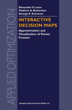 Interactive Decision Maps - Lotov, Alexander V.; Bushenkov, Vladimir A.; Kamenev, Georgy K.