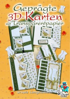 Geprägte 3D-Karten mit Transparentpapier - Langhammer, Ursula