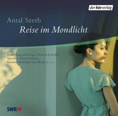 Reise im Mondlicht, 2 Audio-CDs - Szerb, Antal