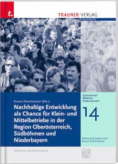 Cover Nachhaltige Entwicklung als Chance für Klein- und Mittelbetriebe in der Region Oberösterreich, Südböhmen und Niederbayer