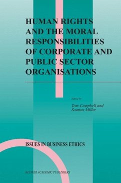 Human Rights and the Moral Responsibilities of Corporate and Public Sector Organisations - Campbell, Tom / Miller, Seumas (Hgg.)